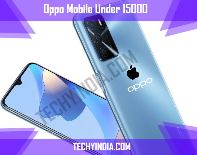 Oppo Mobile Under 15000: Oppo mobile below 15000
