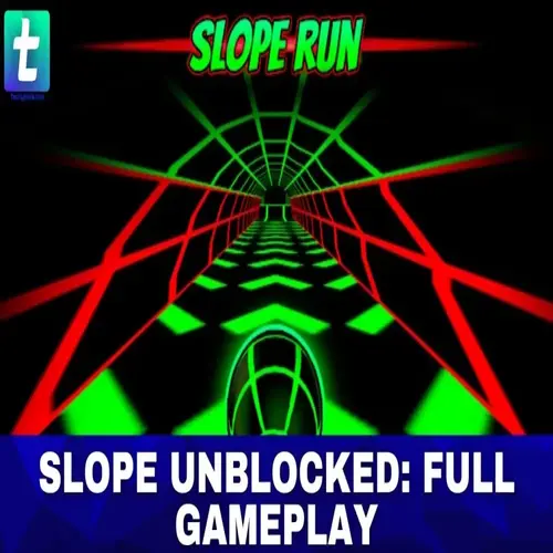 Slope unblocked: Full GamePlay 2022 | Play top online games