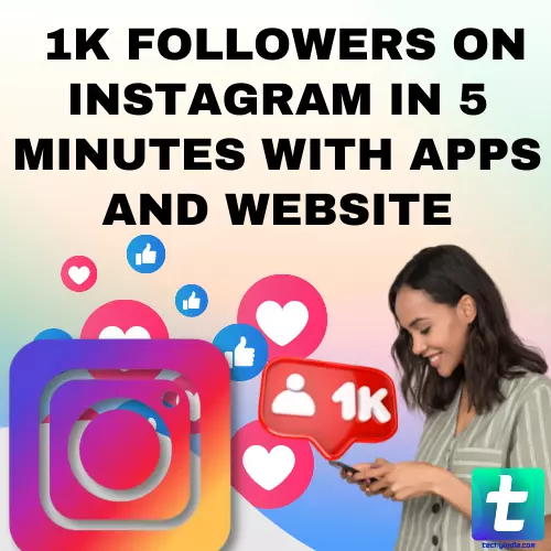 How to get 1k followers on Instagram in 5 minutes with apps and website