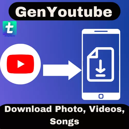 GenYoutube Download Photo, Videos, Songs (2022)